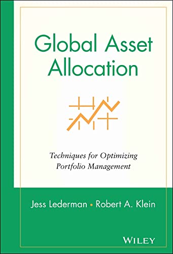 Global Asset Allocation: Techniques for Optimizing Portfolio Management (Wiley Finance)
